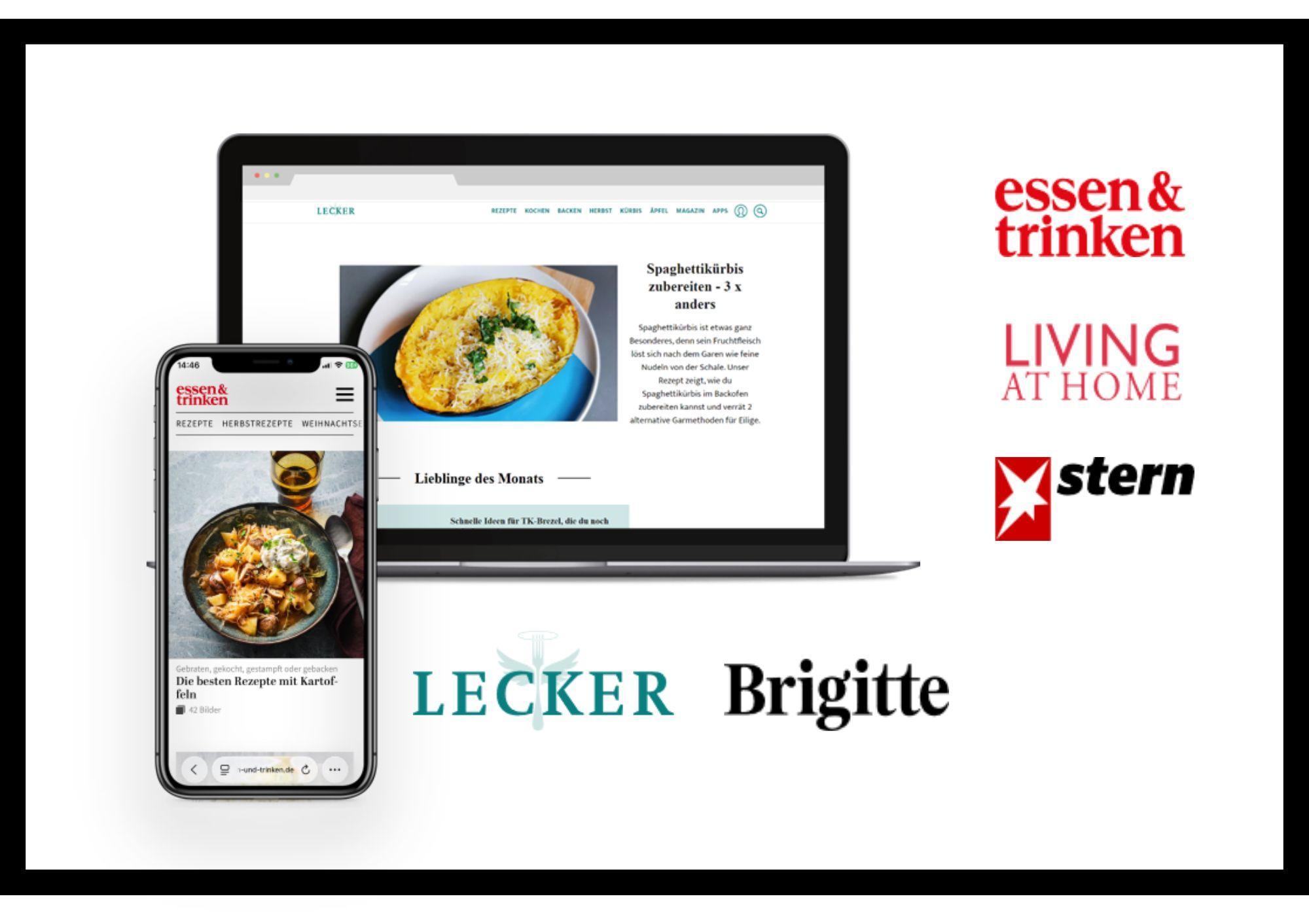 Das Bild zeigt ein Smartphone und einen Laptop, die beide eine Rezeptseite anzeigen. Auf dem Smartphone ist ein Rezept für ein Gericht mit Kartoffeln zu sehen, während der Laptop eine Webseite mit einem Gericht in einer blauen Schale anzeigt. Um die Geräte herum sind die Logos verschiedener deutscher Magazine wie 'essen & trinken', 'Living at Home', 'stern', 'LECKER' und 'Brigitte' abgebildet.
#!#
Rezept,Smartphone,Laptop,essen & trinken,Living at Home,stern,LECKER,Brigitte,digitale Plattform,Kochmagazin