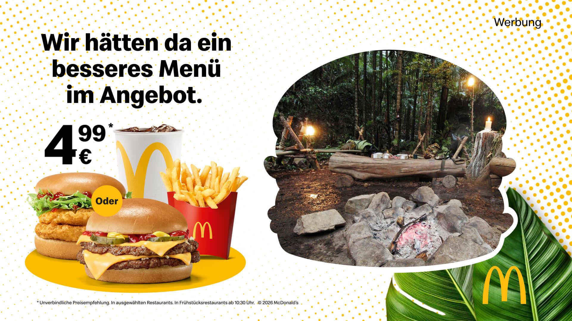 Das Bild zeigt eine Werbung von McDonald's, die ein Menü für 4,99€ anbietet. Links im Bild sind zwei Burger-Optionen abgebildet, ein Hühnchenburger und ein Cheeseburger, zusammen mit Pommes und einem Getränk. Rechts im Bild ist eine Waldszene mit einem Lagerfeuer und rustikalen Sitzgelegenheiten zu sehen. Oben rechts steht das Wort 'Werbung'.
#!#
McDonald's,Werbung,Menü,Burger,Pommes,Getränk,Angebot,Wald,Lagerfeuer,Preis