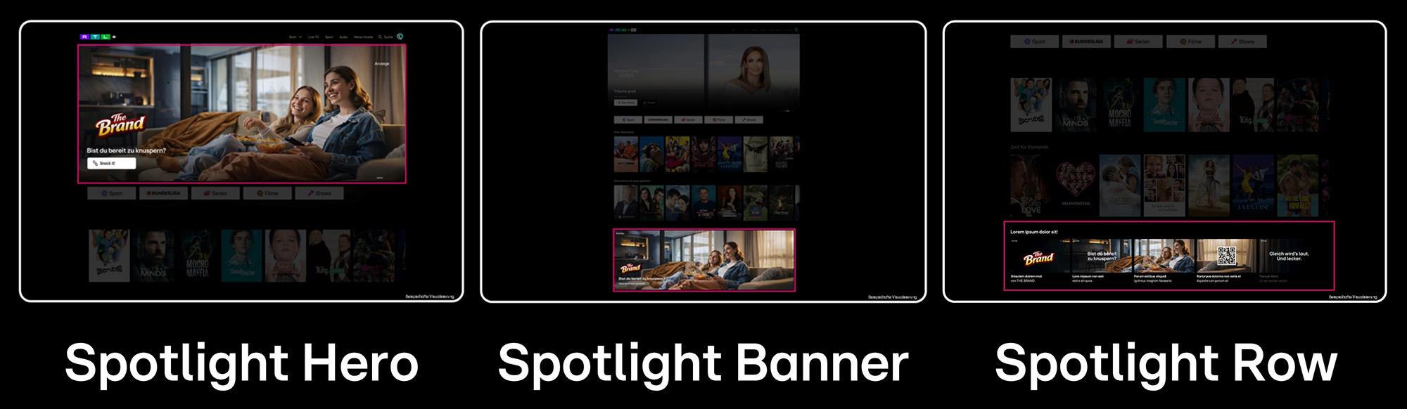 Das Bild zeigt drei verschiedene Layouts für die Präsentation von Inhalten auf einer Streaming-Plattform. Links ist das 'Spotlight Hero'-Layout zu sehen, das ein großes, zentrales Bild mit einem prominenten Titel und einem kurzen Text enthält. In der Mitte befindet sich das 'Spotlight Banner', ein schmaler Streifen mit einem Bild und zusätzlichen Informationen darunter. Rechts ist die 'Spotlight Row' dargestellt, die eine horizontale Reihe von Filmen oder Serien mit Titel und Bild zeigt.
#!#
Streaming,Layout,Spotlight,Hero,Banner,Row,Plattform,Design,Benutzeroberfläche,Inhalte