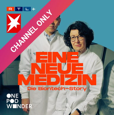 EINE NEUE MEDIZIN - DIE BIONTECH-STORY