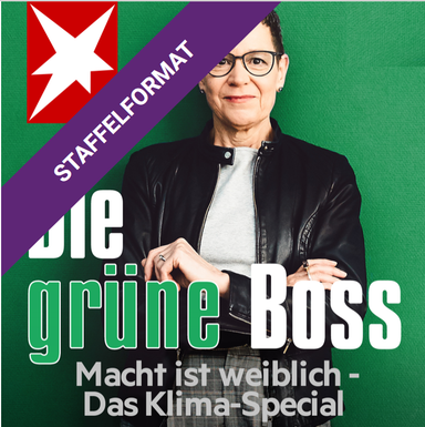 DIE GRÜNE BOSS - MACHT IST WEIBLICH- KLIMA-SPECIAL