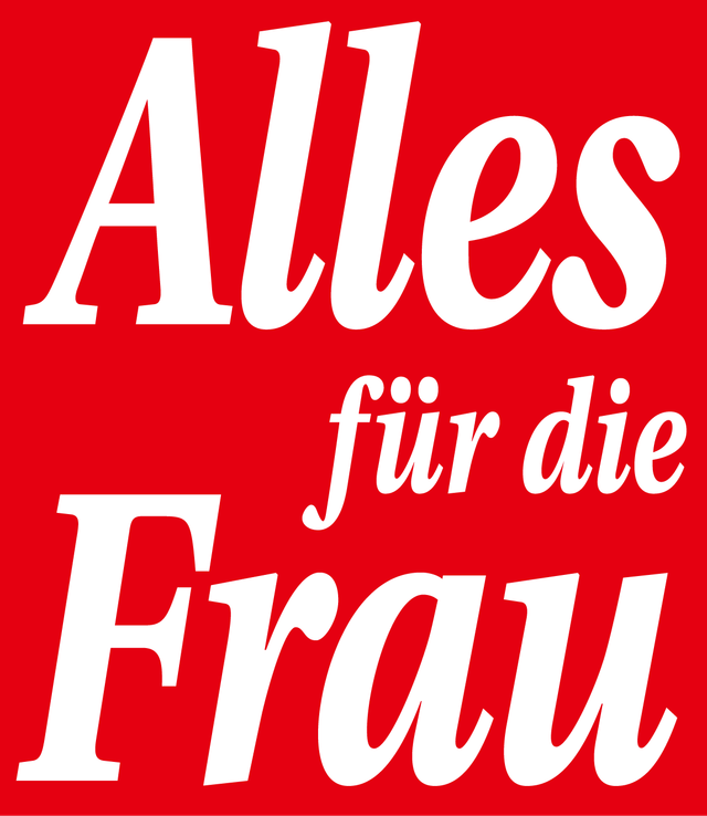 ALLES FÜR DIE FRAU