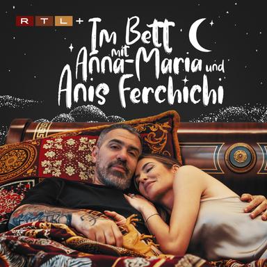 IM BETT MIT ANNA-MARIA UND ANIS FERCHICHI - DER BUSHIDO-PODCAST