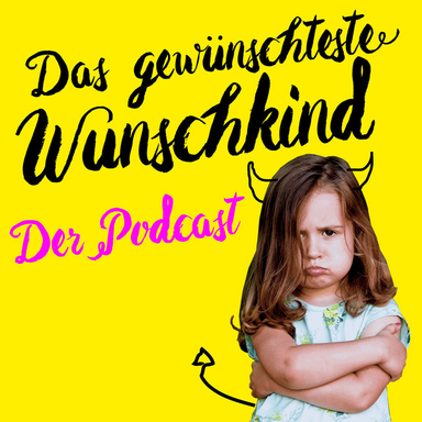 DAS GEWÜNSCHTESTE WUNSCHKIND