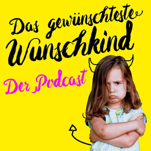 DAS GEWÜNSCHTESTE WUNSCHKIND