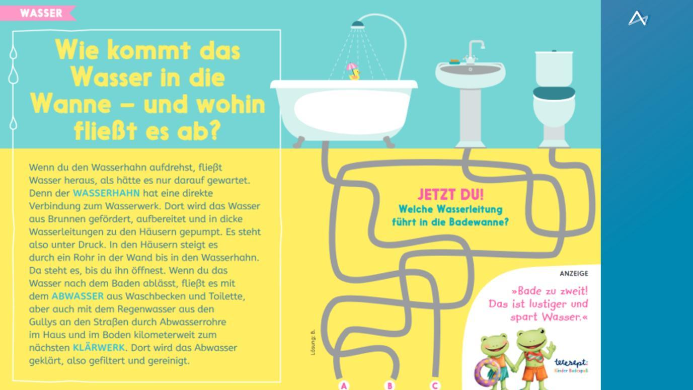 Das Bild zeigt eine kindgerechte Illustration, die erklärt, wie Wasser in Haushalte gelangt und wohin es nach der Nutzung abfließt. Links oben befindet sich eine Überschrift mit der Frage, wie Wasser in die Badewanne kommt. Darunter folgt ein Text, der den Weg des Wassers vom Wasserhahn über das Abwassersystem bis zur Kläranlage beschreibt. Rechts daneben ist ein Labyrinth abgebildet, bei dem Kinder herausfinden sollen, welche Leitung zur Badewanne führt. Unten rechts ist eine Anzeige mit zwei Figuren, die Kinder darauf hinweist, dass gemeinsames Baden spaßiger und wassersparender ist.
#!#
Wasser,Hausinstallation,Badewanne,Abwasser,Wasserhahn,Klärwerk,Kinder,Lernspiel,Umwelt,Illustration