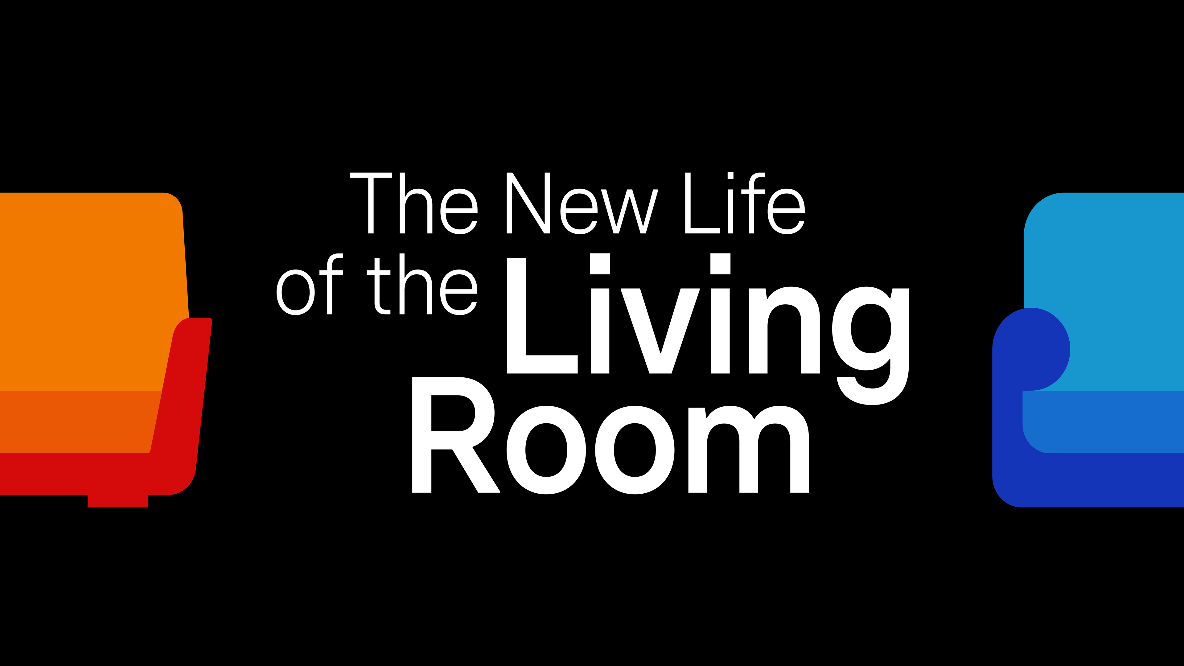 The New Life of the Living Room 2025