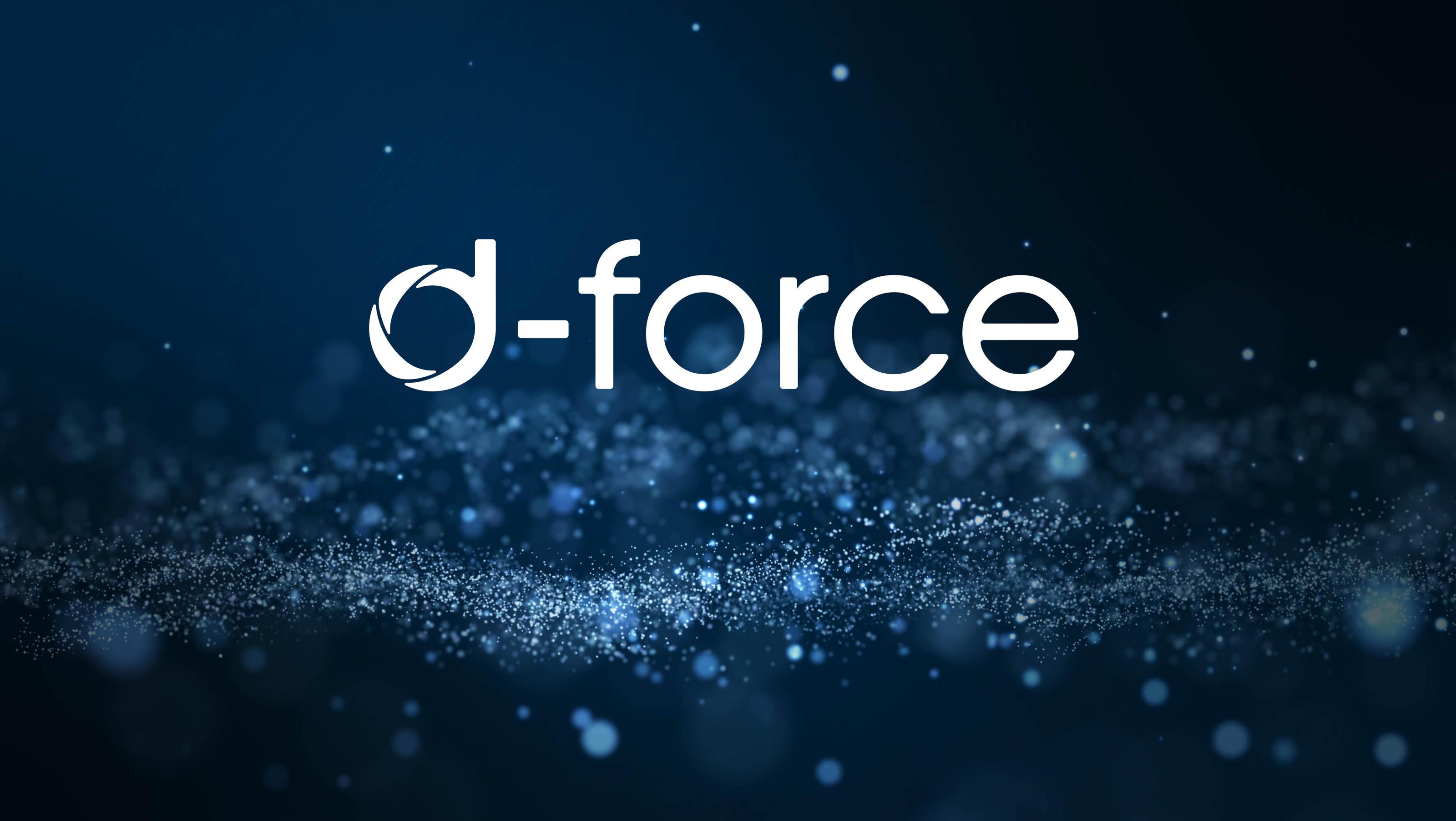 Was ist die d-force?